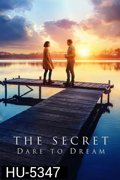 The Secret: Dare to Dream (2020) ความลับของความฝัน