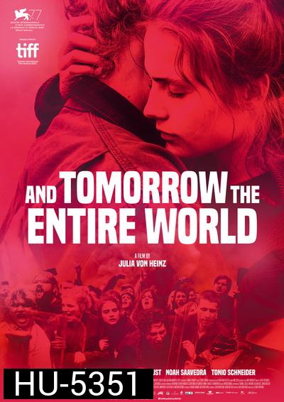 And Tomorrow the Entire World (2020) โลกทั้งใบในวันพรุ่งนี้