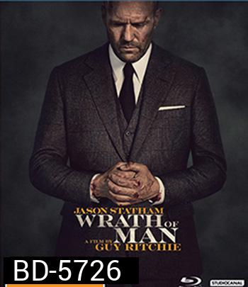 Wrath Of Man (2021) คนคลั่งแค้น ปล้นผ่านรก