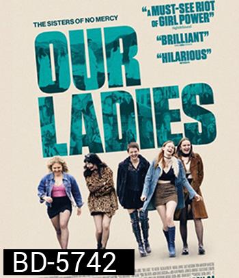 Our Ladies (2019)