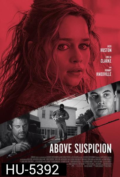 ABOVE SUSPICION (2019) ระอุรัก ระห่ำชีวิต