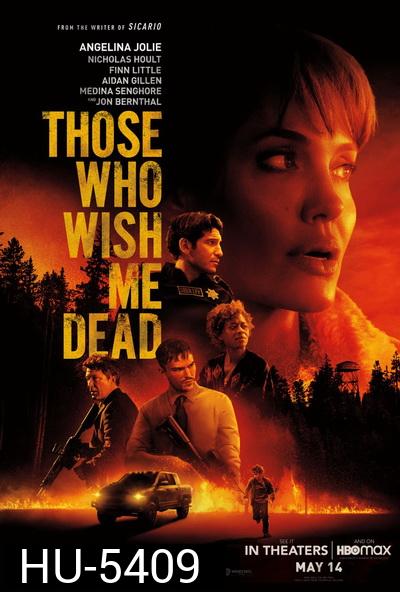 Those Who Wish Me Dead (2021) ใครสั่งเก็บตาย