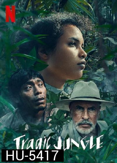 Tragic Jungle (2021) ป่าวิปโยค