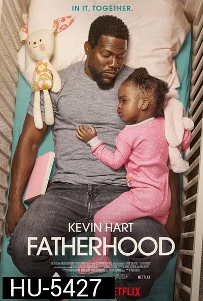 Fatherhood (2021)  คุณพ่อเลี้ยงเดี่ยว