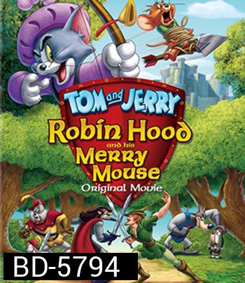 Tom and Jerry: Robin Hood and His Merry Mouse (2012)