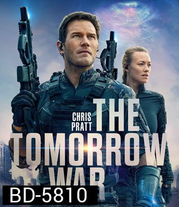 The Tomorrow War (2021) สงครามแห่งอนาคต