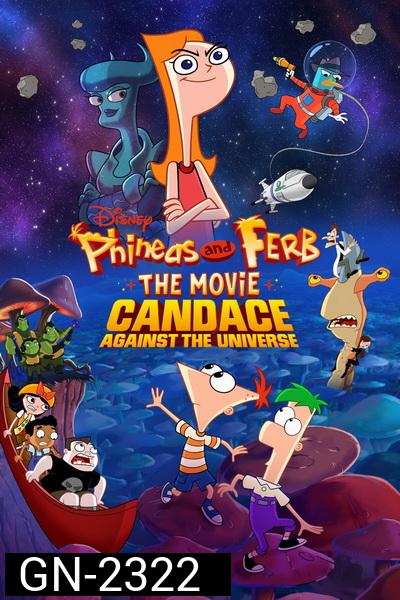 PHINEAS AND FERB THE MOVIE CANDACE AGAINST THE UNIVERSE (2020)