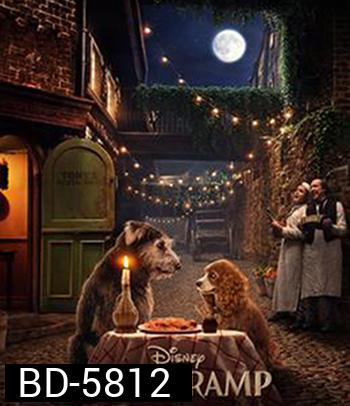 Lady and the Tramp (2019) ทรามวัยกับไอ้ตูบ
