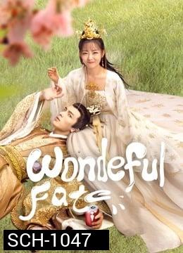 Wonderful Fate 2021 ชะตาลิขิตมาพบรัก  ( Ep.01-16 จบ )