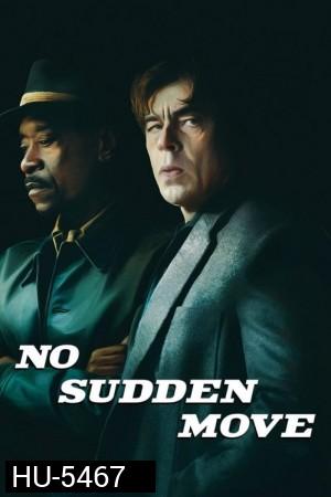 NO SUDDEN MOVE (2021)