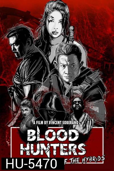 Blood Hunters Rise of the Hybrids (2019)