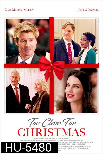Too Close For Christmas (2020)