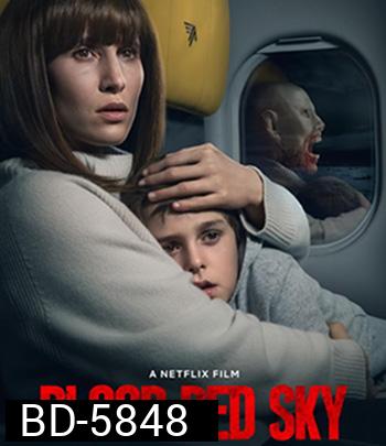 Blood Red Sky (2021) ฟ้าสีเลือด