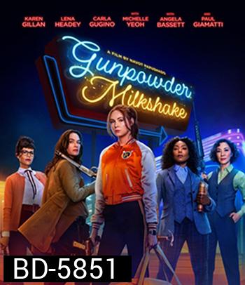 Gunpowder Milkshake (2021) นรกเรียกแม่