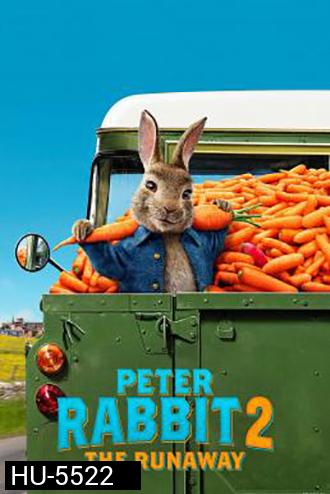 Peter Rabbit 2: The Runaway ปีเตอร์ แรบบิท ทู: เดอะ รันอะเวย์ (2021)