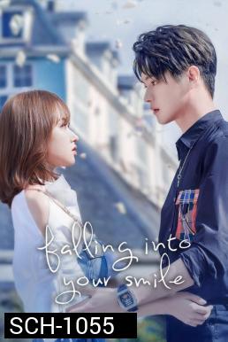 Falling Into Your Smile (2021) รักยิ้มของเธอ 31 ตอนจบ