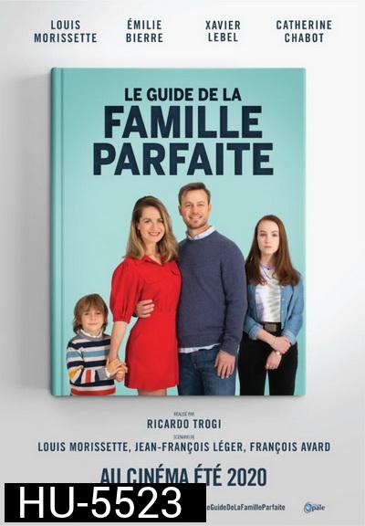 The Guide to the Perfect Family (2021) คู่มือครอบครัวแสนสุข