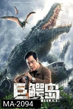 Crocodile Island เกาะจระเข้ยักษ์ (2020)