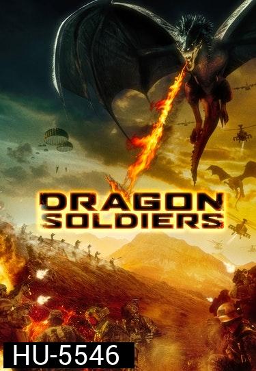 Dragon Soldiers (2020) ยุทธการล่ามังกร