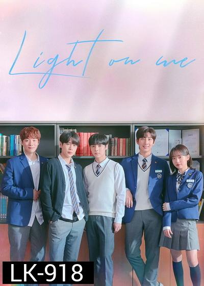 Light on Me EP.1-16 (จบ)