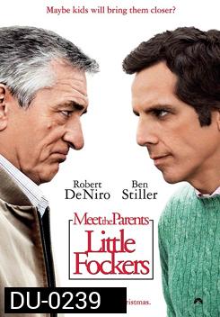 Little Fockers เขยซ่าส์ หลานเฟี้ยว ขอเปรี้ยวพ่อตา