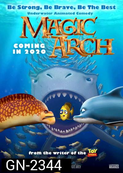MAGIC ARCH (2020) ซุ้มวิเศษใต้สมุทร