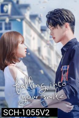 รักยิ้มของเธอ Falling Into Your Smile (2021) 31 ตอนจบ