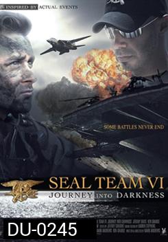 SEAL TEAM VI ซีลทีม ปฏิบัติการหน่วยรบเดนตาย