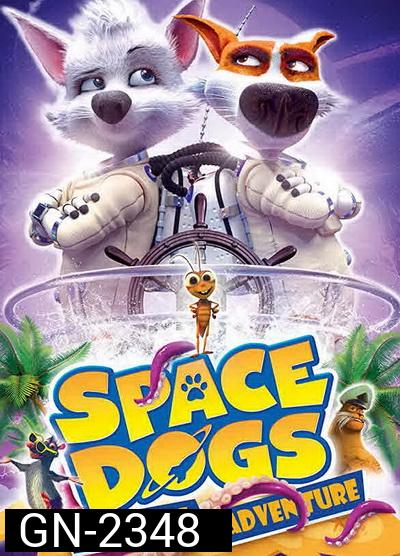 Space Dogs Tropical Adventure (2020)
