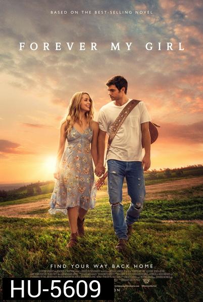 Forever My Girl (2018)  เพลงจากใจ หัวใจไม่เคยลืมเธอ