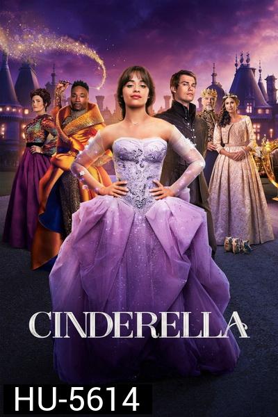 Cinderella (2021) นางซินตามฝันไม่ตามรัก