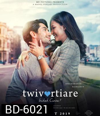 Twivortiare Is It Love (2019) เพราะรักใช่ไหม