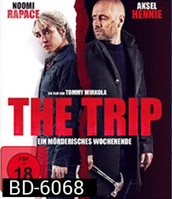 The Trip (2021) ทริปป่วนสติหลุด