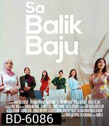 Sa Balik Baju (2021) เรื่องเล่าสาวออนไลน์