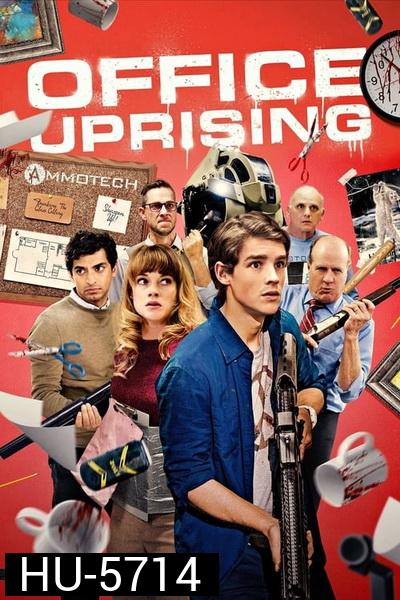 Office Uprising ฝ่าดงคนออฟฟิศคลั่ง 2018