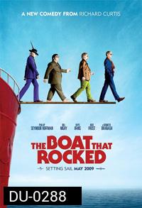 The Boat That Rocked แก๊งฮากลิ้ง ซิ่งเรือร็อค