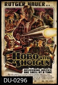 Hobo with a Shotgun ไอ้แก่ลูกซองโหด