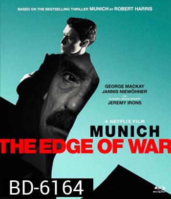 Munich: The Edge of War (2021) มิวนิค ปากเหวสงคราม