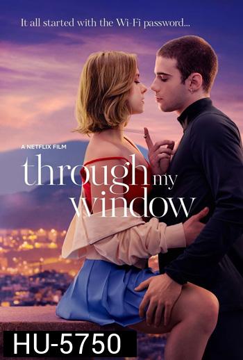 Through My Window รักผ่านหน้าต่าง