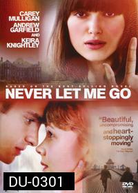 Never Let Me Go ครั้งหนึ่งของชีวิต...ขอรักเธอ
