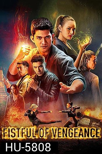 Fistful of Vengeance (2022) กำปั้นคั่งแค้น