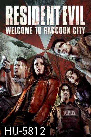 Resident Evil: Welcome to Raccoon City (2022) ผีชีวะ: ปฐมบทแห่งเมืองผีดิบ 