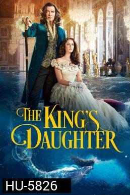 The King's Daughter (2022) จอมนางราชธิดา
