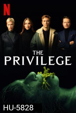 The Privilege (2022) เดอะ พริวิเลจ