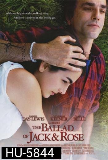 The Ballad of Jack and Rose (2005) ขอให้โลกนี้มีเพียงเรา