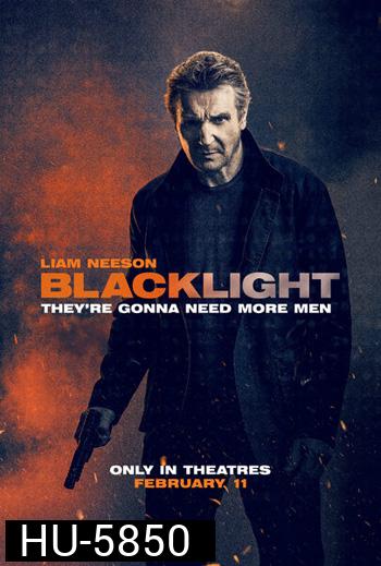 Blacklight (2022) โคตรระห่ำ ล้างบางนรก
