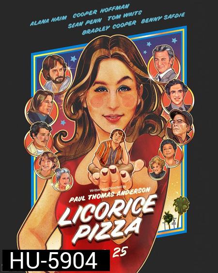 Licorice Pizza (2021) ลิโคริช พิซซ่า