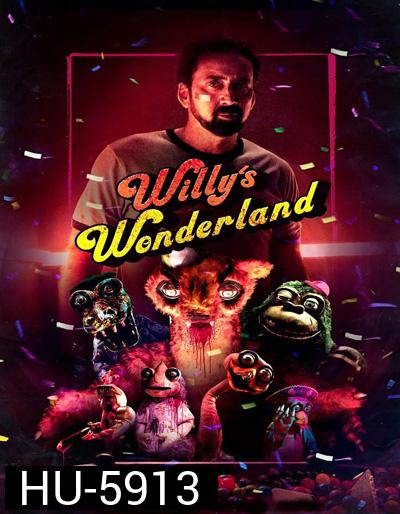 Willy's Wonderland (2021) หุ่นนรก VS ภารโรงคลั่ง
