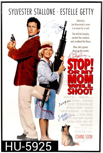 Stop! Or My Mom Will Shoot (1992) หยุด ไม่หยุดแม่ยิงนะ
