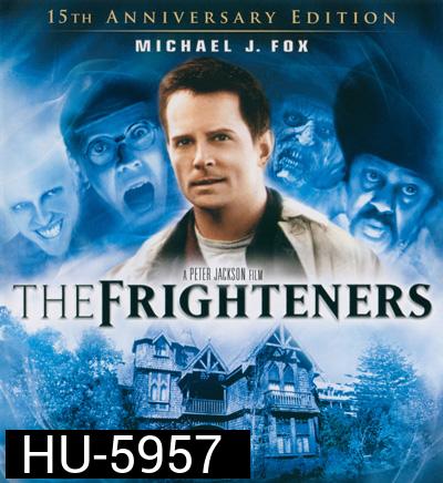 The Frighteners [15th Anniversary Edition] สามผีสี่เผ่าเขย่าโลก 1996